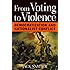 From Voting to Violence: Democratization and Nationalist Conflict