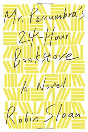 MR PENUMBRA'A 24-HOUR BOOKSTORE