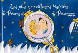 Les  plus merveilleuses histoires de princes et de princesses
