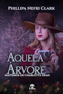 Livro Aquela Árvore (Mistérios de Charlotte Dean Livro 5)