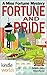 The Miss Fortune Series: FORTUNE AND PRIDE (Kindle Worlds Novella)