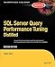 SQL Server Query Performance Tuning Distilled (Books for Professionals by Professionals)