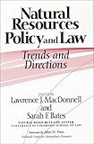 Natural Resources Policy and Law : Trends and Directions, , 1559632461