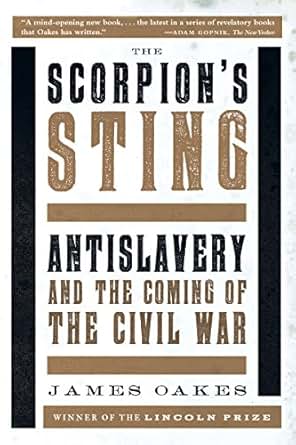 Amazon Com The Scorpion S Sting Antislavery And The