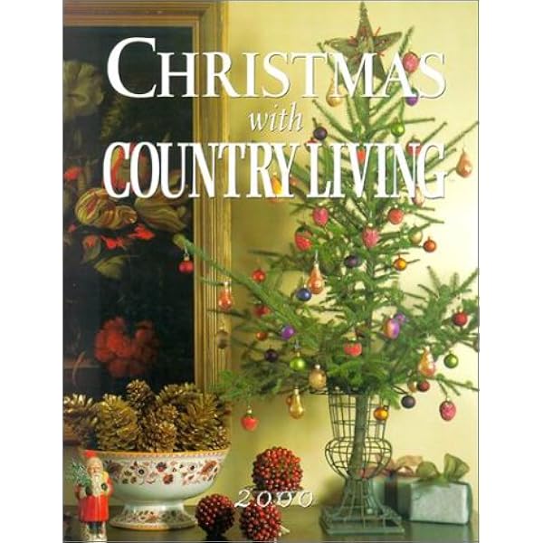 Country Christmas: Decorating the Home for the Festive Season