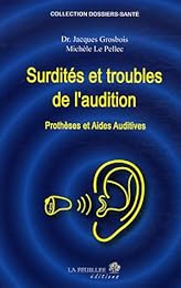 Surdités et troubles de l'audition