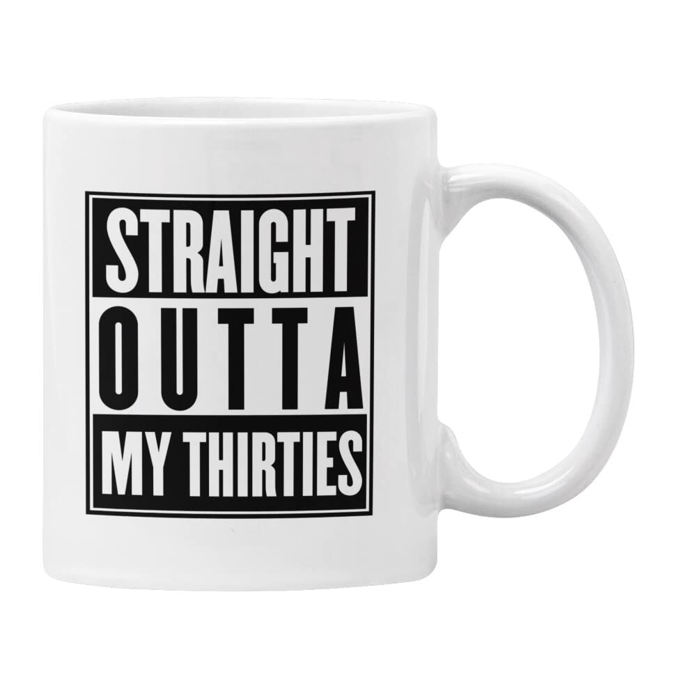 Straight Outta Mug Funny Birthday Gift Retro Hip Hop (White, Straight Outta My Thirties)