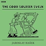The Good Soldier Svejk by