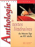 Image de Anthologie de textes littéraires : du Moyen-Age au XXe siècle
