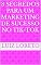 Livro 8 Segredos para um Marketing de Sucesso no TikTok
