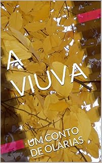 Livro A VIUVA: UM CONTO DE OLARIAS