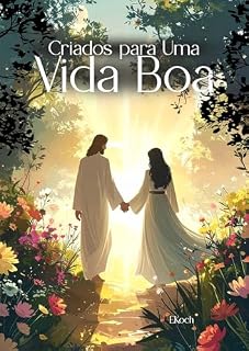 Livro Criados para Uma Vida Boa (Teologia Brasileira)