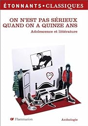 On n'est pas sérieux quand on a quinze ans