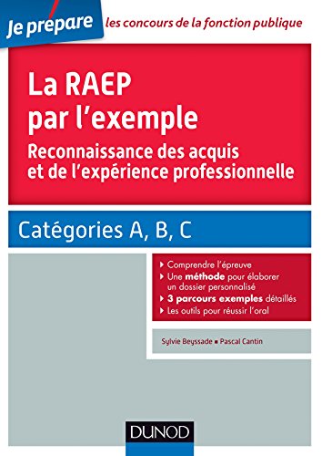 La RAEP par l'exemple - Comprendre l'esprit de la RAEP, rédiger mon dossier, réussir l'oral by (Paperback)
