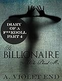 The Billionaire Who Phoned Me (BDSM gangbang erotic taboo erotica) (Diary of a F**kdoll Book 4)