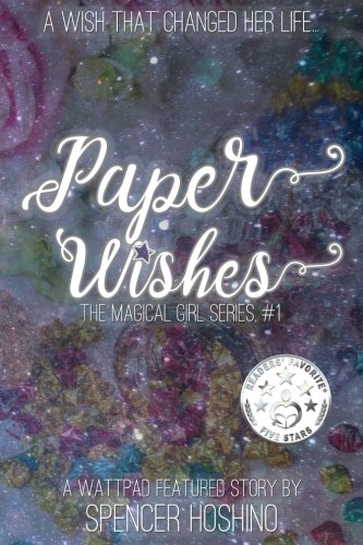 Download Paper Wishes (The Magical Girl Series) (Volume 1) Download Paper Wishes (The Magical Girl Series) (Volume 1)