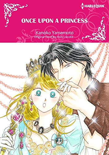 Once Upon a Princess: Harlequin comics by Holly Jacobs