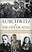 Auschwitz & The Holocaust: The Shocking Stories of Commandant & Leaders of the Holocaust & Auschwitz (World War 2, World War II, WW2, WWII, Waffen SS, ... Eyewitness, German Soldier, Hitler Book 1)