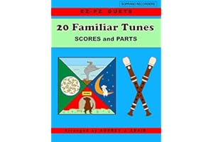20 Familiar Tunes: EZ-PZ DUETS for Soprano Recorders (Easy Songs for Beginners)