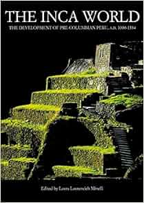 The Inca World Laura Laurencich Minelli 9780806132211