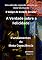 Livro A Verdade sobre a Felicidade: Fundamentos da Meta Consciência: O Golpe de Estado Secular (A Verdade sobre a Felicidade: Fundamentos da Meta Consciência (O Golpe de Estado Secular) Livro 7)