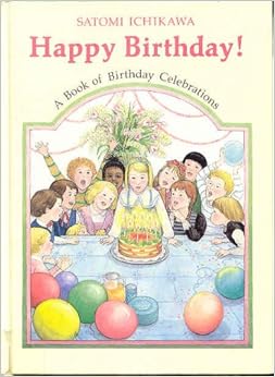 Happy Birthday, by Satomi Ichikawa