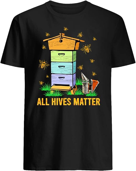 all hives matter shirt