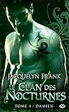 Le Clan des Nocturnes, Tome 4 : Damien by Jacquelyn Frank
