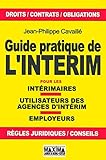 GUIDE PRATIQUE DE L INTERIM (French Edition) by Philippe Cavaille