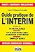GUIDE PRATIQUE DE L INTERIM (French Edition) by Philippe Cavaille