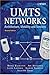 UMTS Networks: Architecture, Mobility and Services by