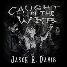 Caught in the Web: Invisible Spiders Book 2