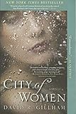 City of Women: A Novel by David R. Gillham