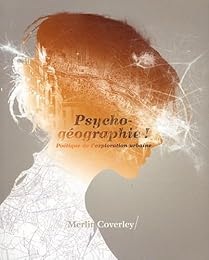 Psycho-géographie !