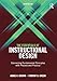 The Essentials of Instructional Design: Connecting Fundamental Principles with Process and Practice, Third Edition