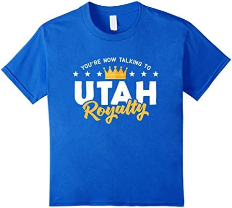 unisex-child You're Now Talking to Utah Royalty State Pride T Shirt 6 Royal Blue