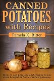Canned Potatoes and Recipes Canned Potatoes and Recipes