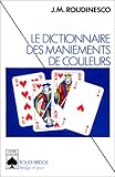 Le Dictionnaire des maniements de couleurs (roudi bridge) (French Edition) by 