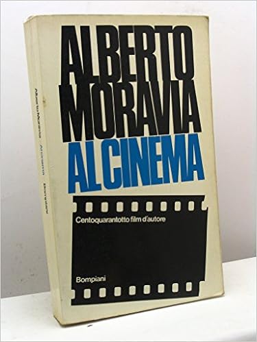 Alberto Moravia - Al cinema. Centoquarantotto film d'autore (1975)