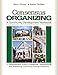 Consensus Organizing: A Community Development Workbook: A Comprehensive Guide to Designing, Implementing, and Evaluating Community Change Initiatives