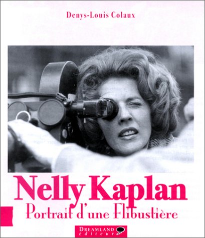 Nelly Kaplan, portrait d'une flibustière