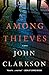 Among Thieves: A Novel