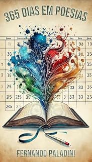 Livro 365 Dias em Poesias: Uma poesia por dia, durante um ano.