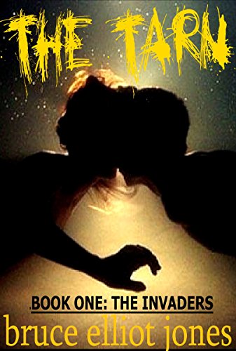 The tarn book one the invaders the tarn trilogy 1 english edition