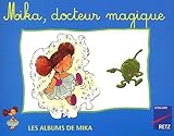 Image de Mika : CP, série 1, les albums : Docteur magique