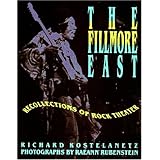 The Fillmore East: Recollections of Rock Theater