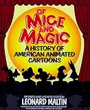 Of Mice and Magic: A History of American Animated Cartoons, Revised and Updated Edition