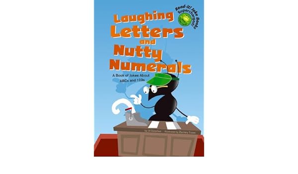 Amazoncom Laughing Letters And Nutty Numerals A Book Of - 