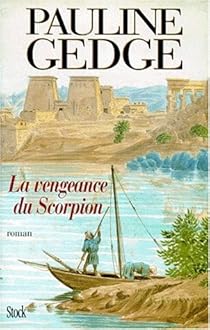 La vengeance du scorpion par Pauline Gedge La vengeance du scorpion par Gedge