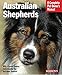 Australian Shepherds (Complete Pet Owner's Manual) by D. Caroline Coile Ph. D.